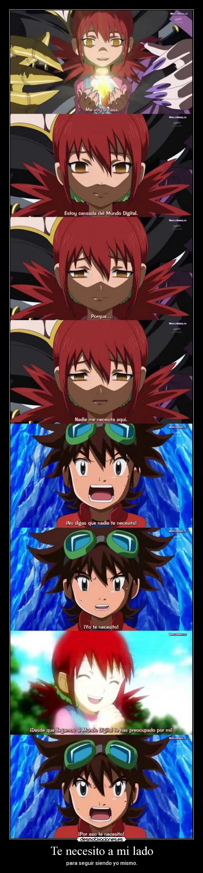 Te necesito a mi lado - para seguir siendo yo mismo.