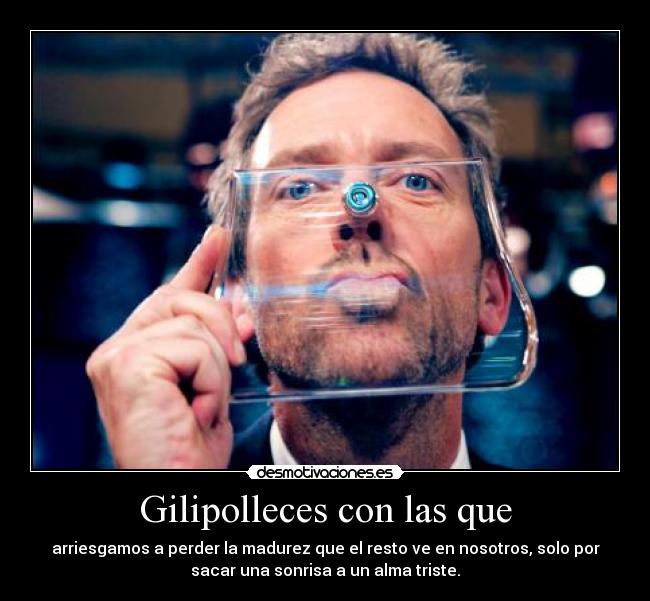 Gilipolleces con las que - 