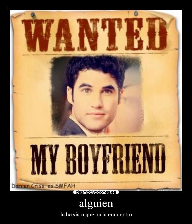 alguien - lo ha visto que no lo encuentro