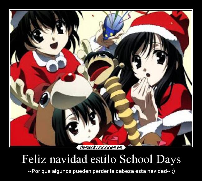 Feliz navidad estilo School Days - ~Por que algunos pueden perder la cabeza esta navidad~ ;)