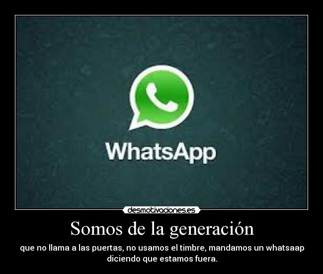 Somos de la generación -