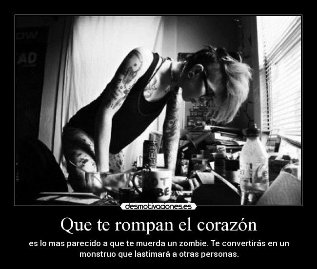 Que te rompan el corazón - 