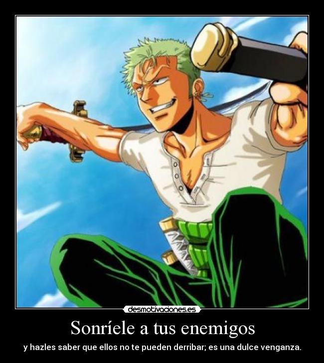 Sonríele a tus enemigos - 