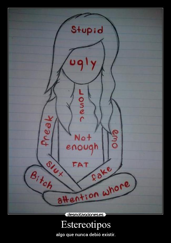 Estereotipos - algo que nunca debió existir.