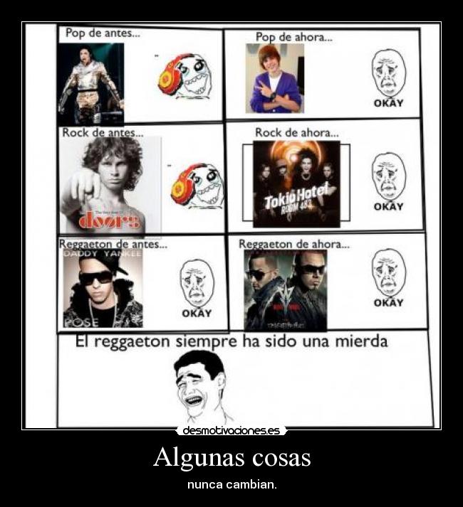 Algunas cosas - nunca cambian.