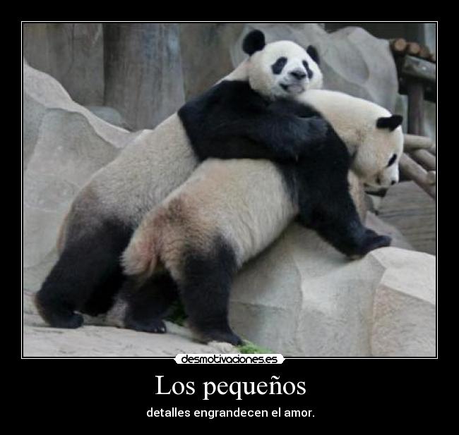 Los pequeños - detalles engrandecen el amor.