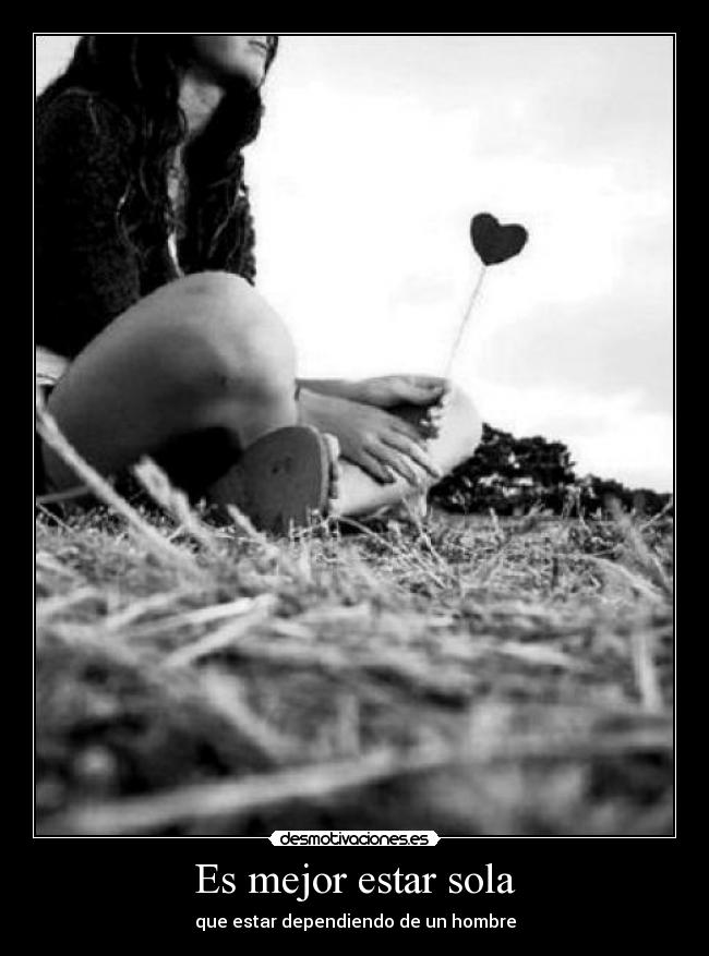 Es mejor estar sola -