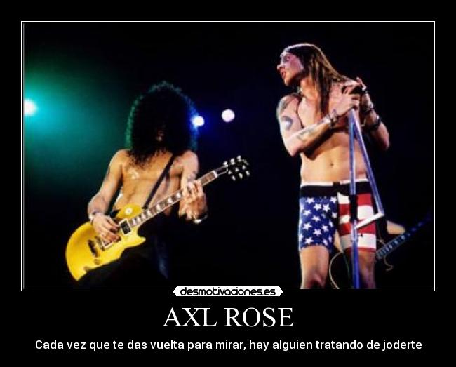 AXL ROSE - 