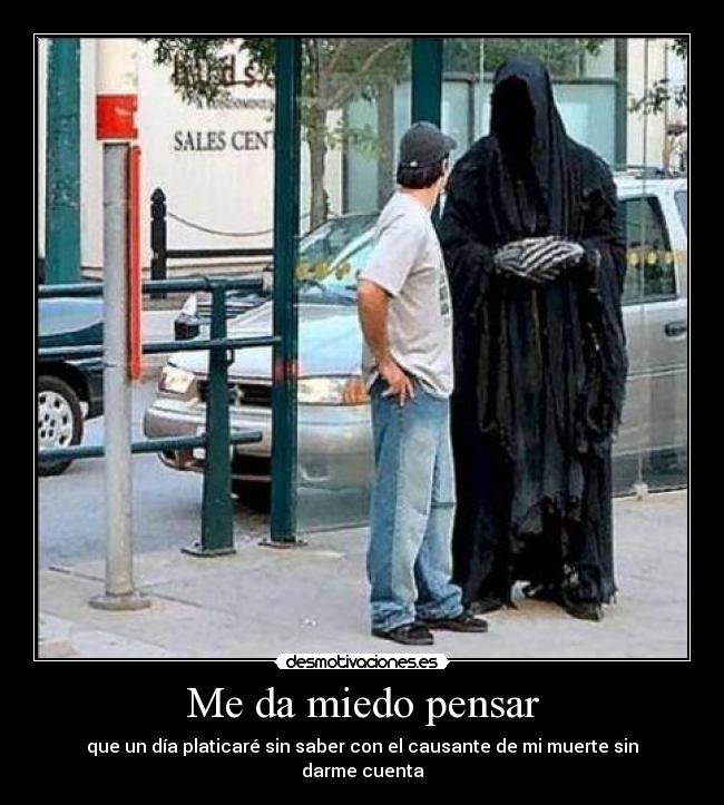 Me da miedo pensar - 