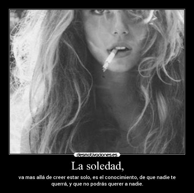 La soledad, - 