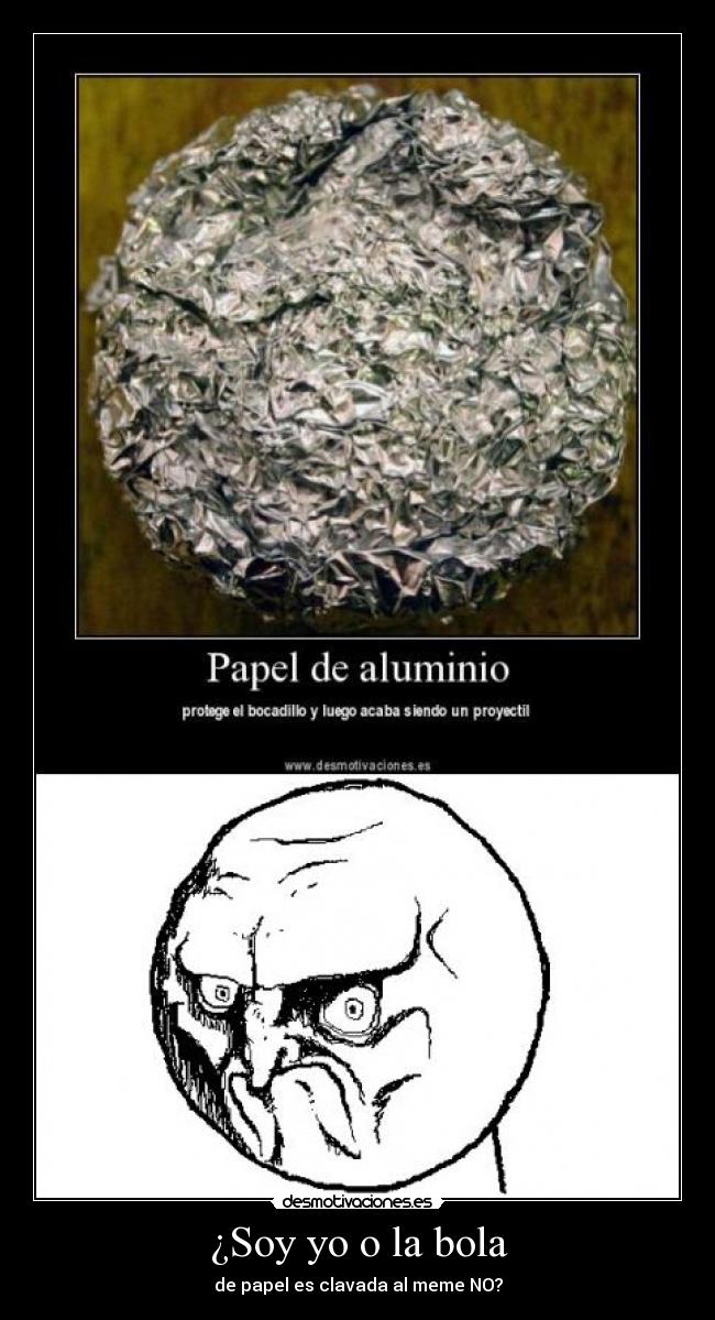 ¿Soy yo o la bola -