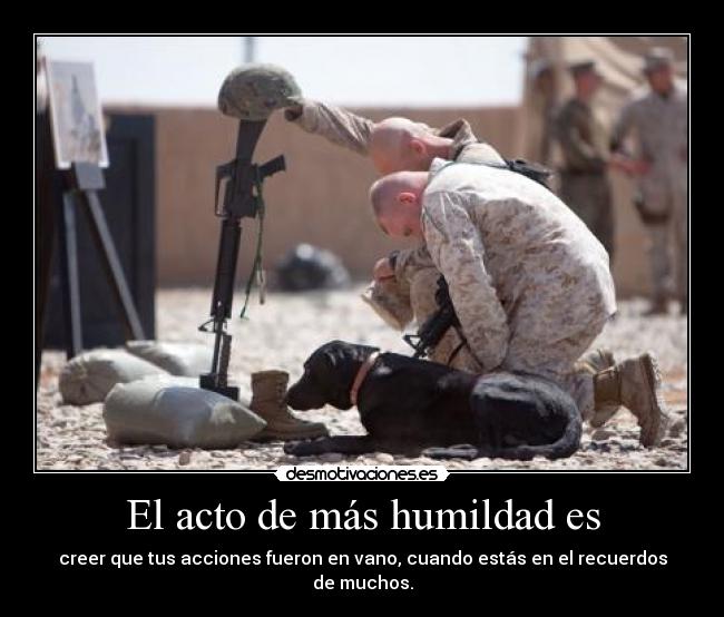 El acto de más humildad es -