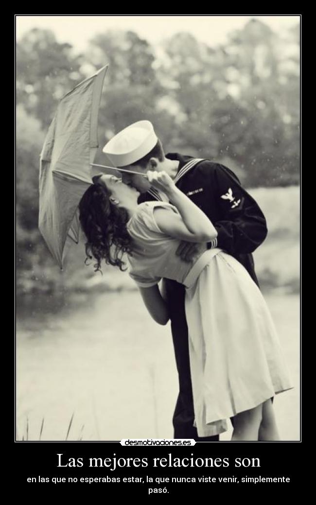 Las mejores relaciones son -