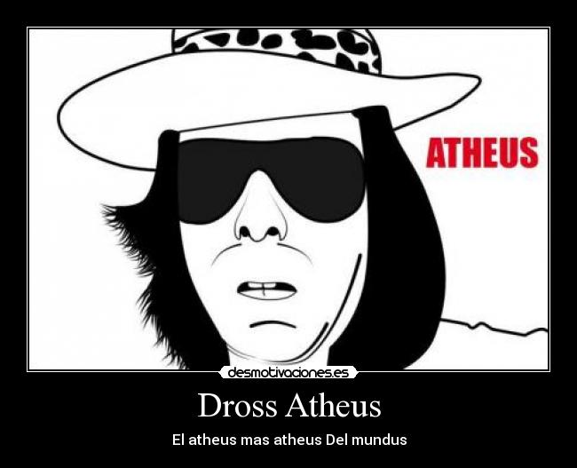Dross Atheus -