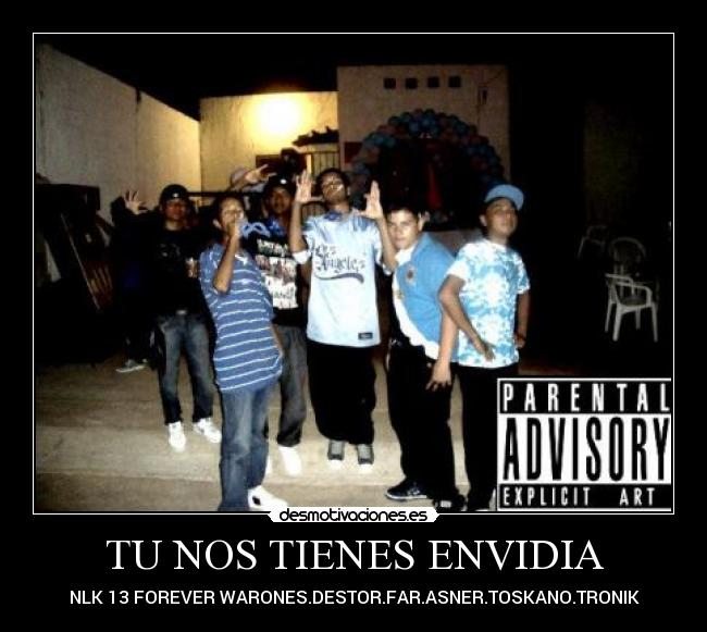 TU NOS TIENES ENVIDIA - 