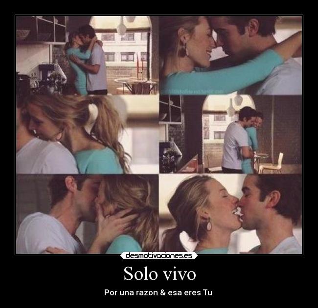 Solo vivo - Por una razon & esa eres Tu