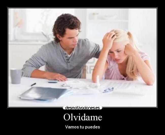 Olvidame - Vamos tu puedes