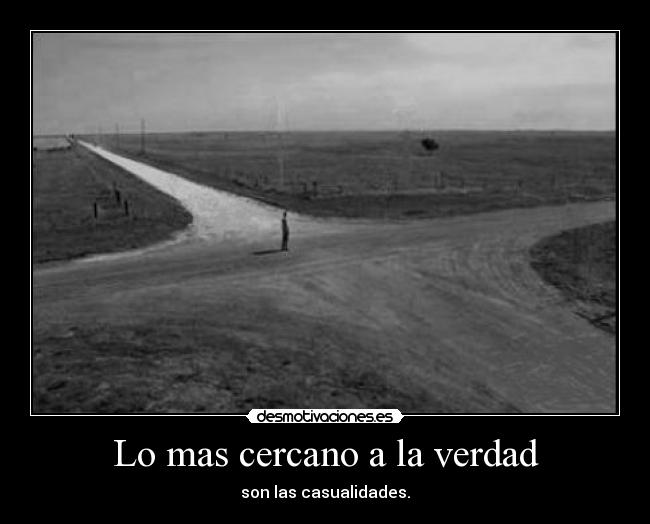 Lo mas cercano a la verdad -