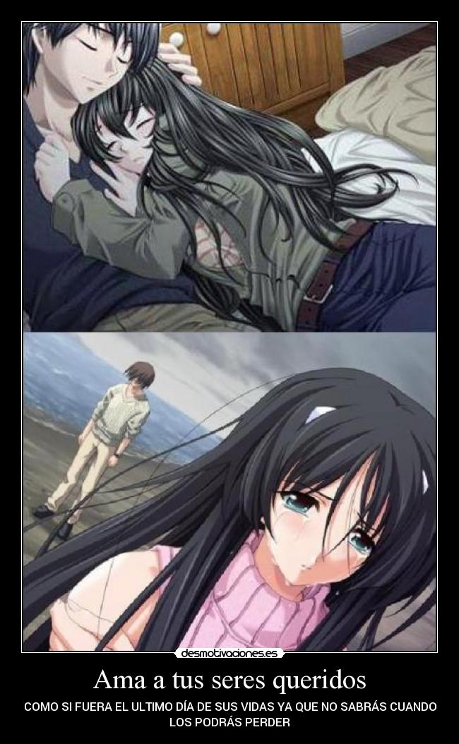 Ama a tus seres queridos -