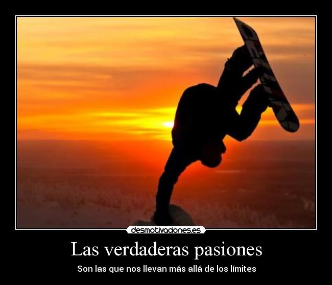 Imágenes y Carteles de PASIONES Pag. 12 Desmotivaciones