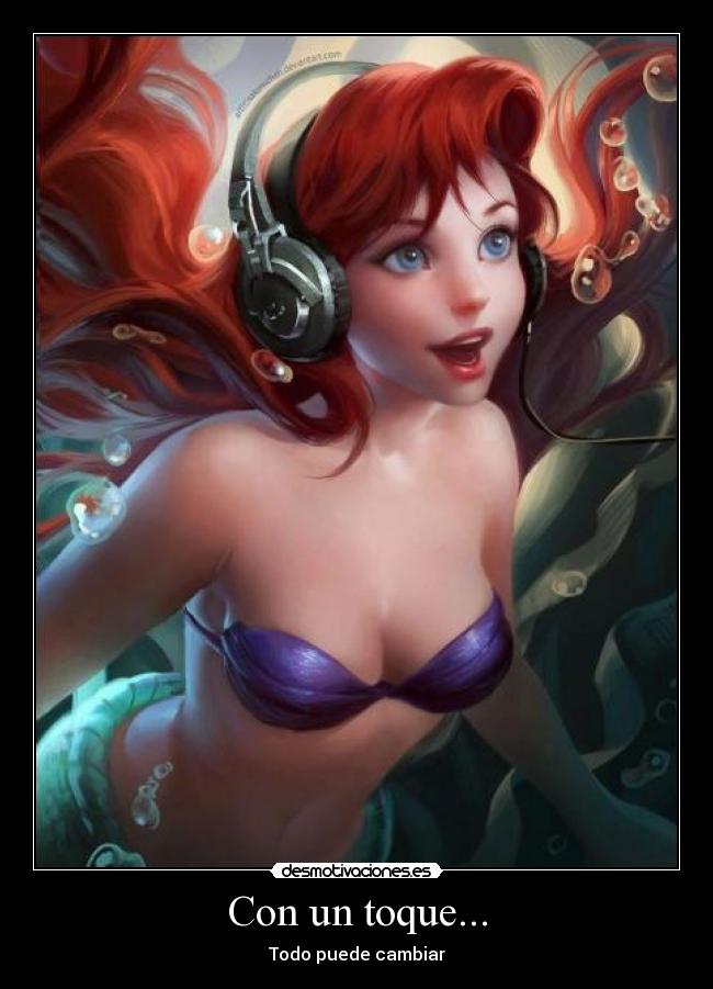 Con un toque... - Todo puede cambiar