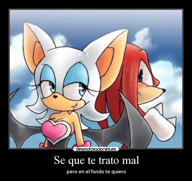 Se que te trato mal -