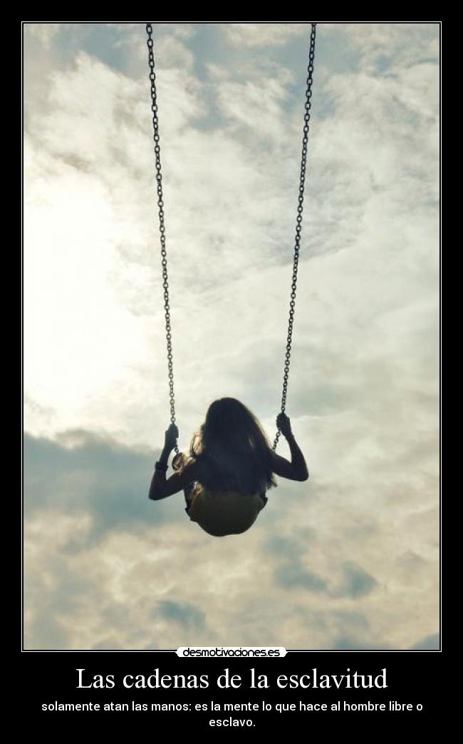 Las cadenas de la esclavitud -