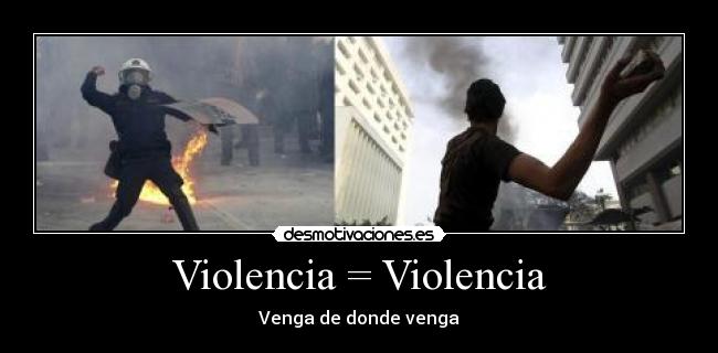 Violencia = Violencia - 