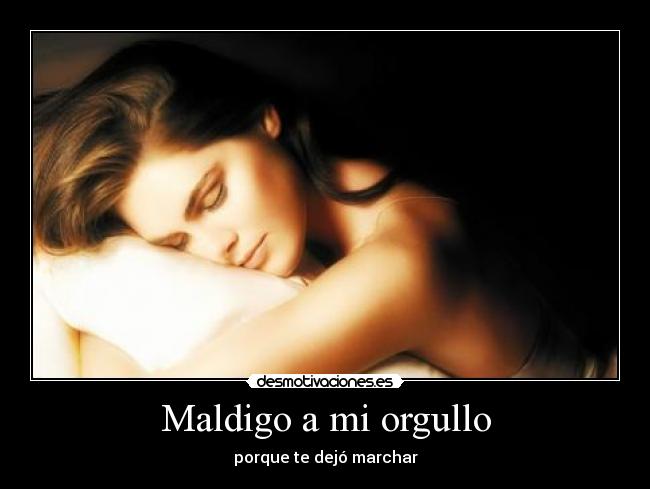 carteles orgullo marchar chica echar menos desmotivaciones