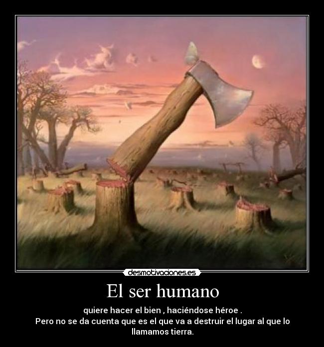 carteles tierra serhumano desmotivaciones