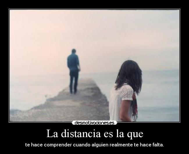 La distancia es la que -