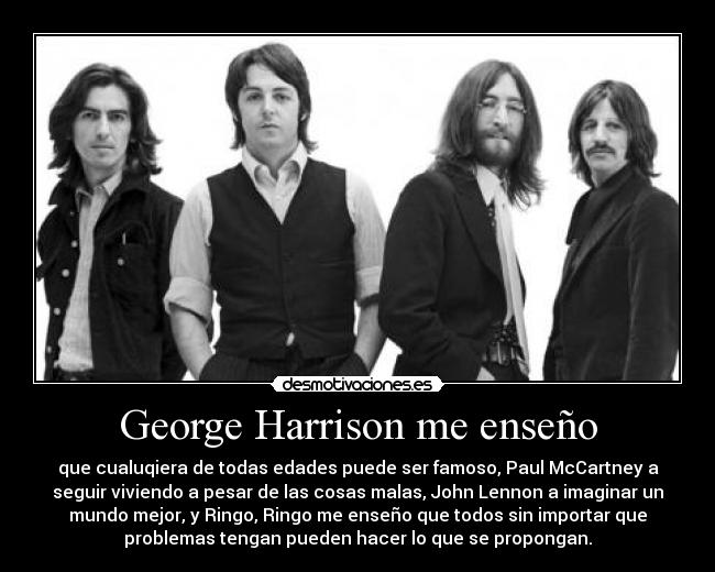 George Harrison me enseño -