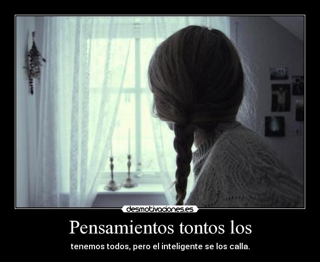 Pensamientos tontos los - 