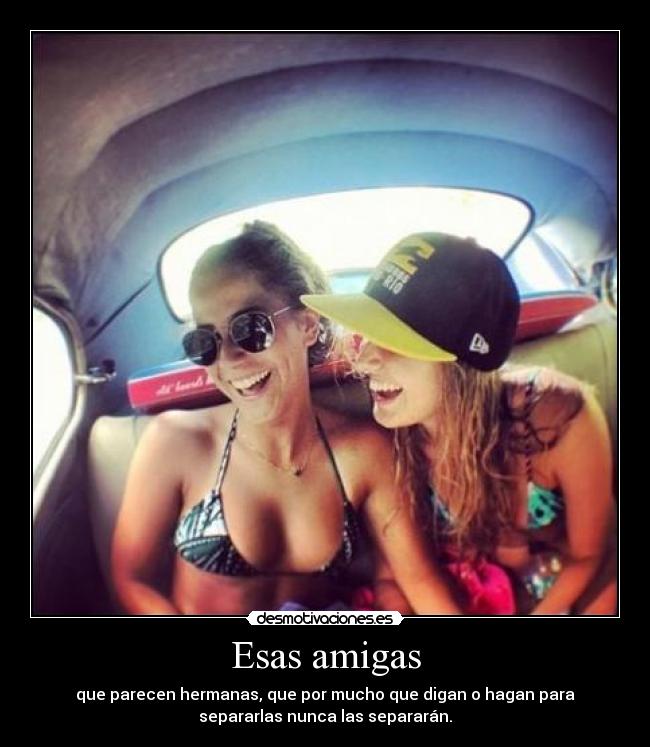 Esas amigas -