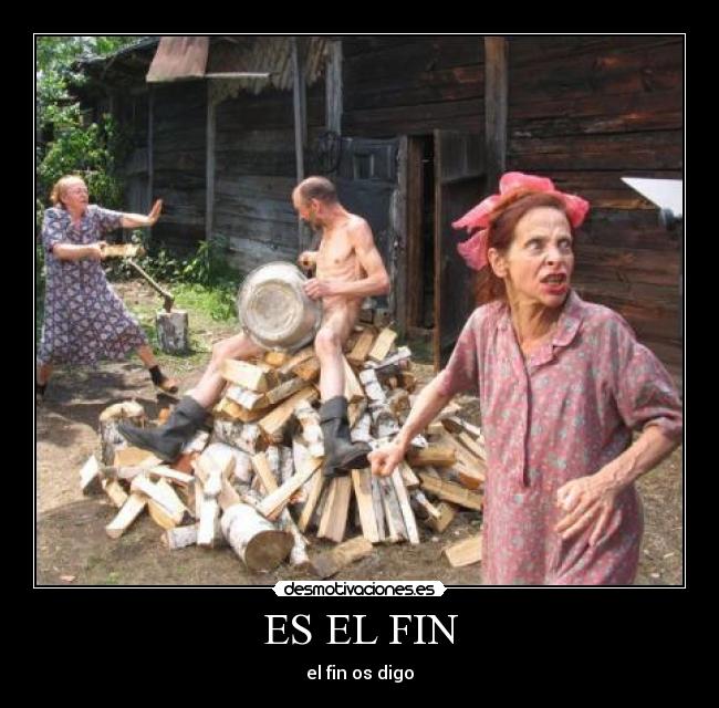 ES EL FIN - 