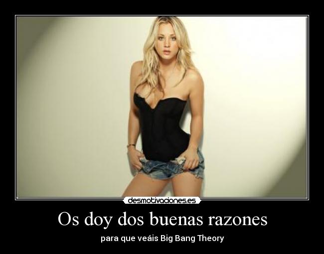 Os doy dos buenas razones - 