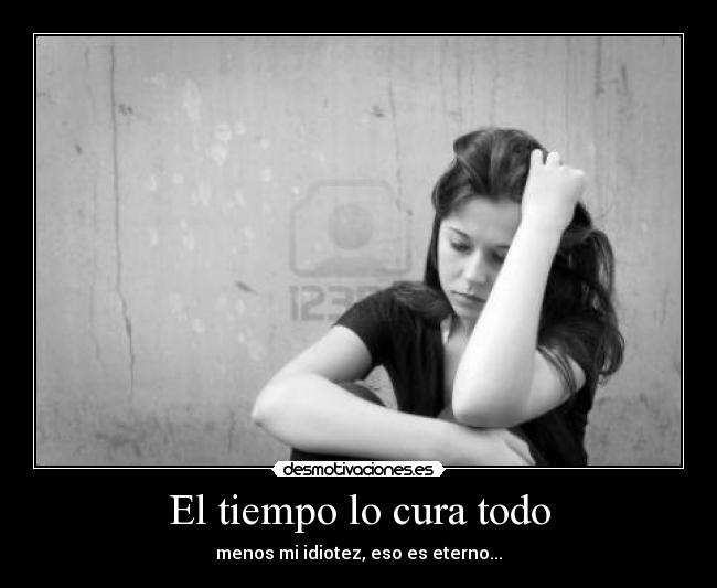 El tiempo lo cura todo -