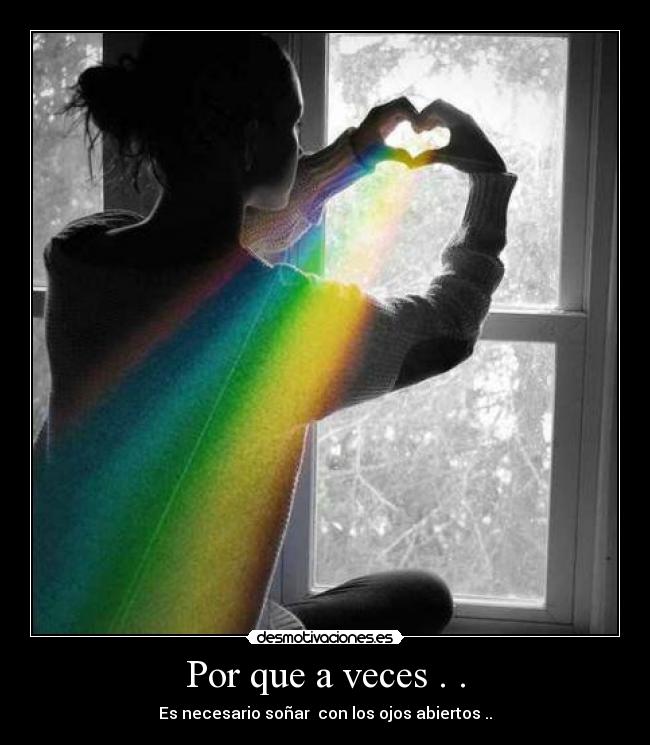 Por que a veces . . -