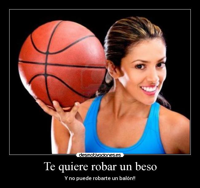 Te quiere robar un beso - Y no puede robarte un balón!!