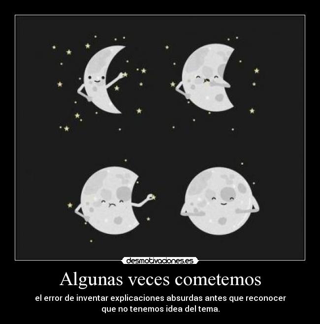 Algunas veces cometemos -