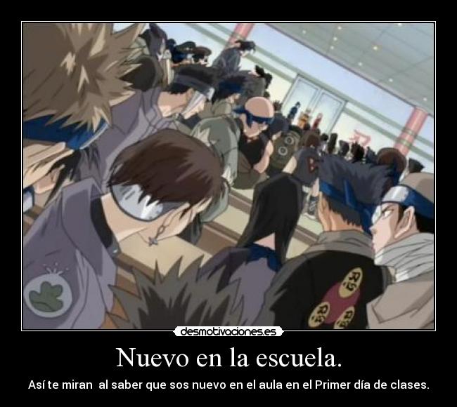 Nuevo en la escuela. - Así te miran al saber que sos nuevo en el aula en el Primer día de clases.