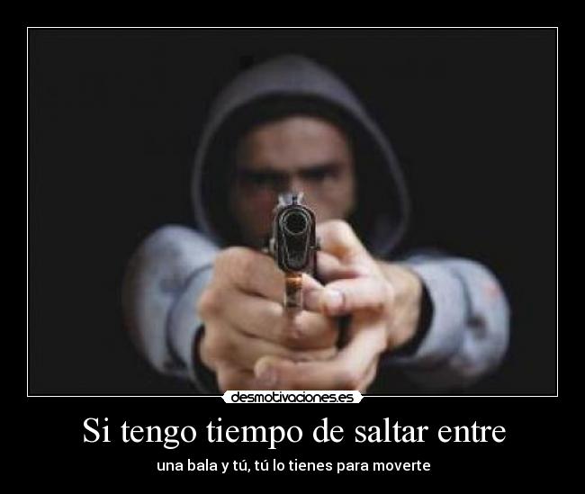 Si tengo tiempo de saltar entre -