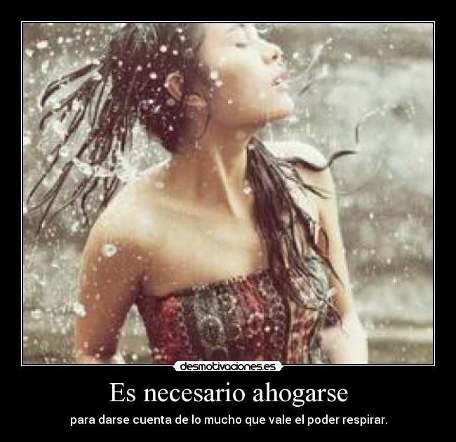 Es necesario ahogarse - 