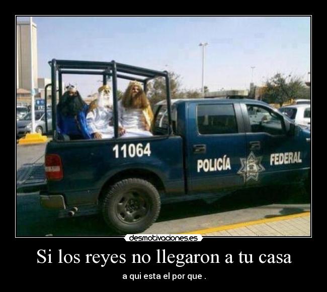Si los reyes no llegaron a tu casa -