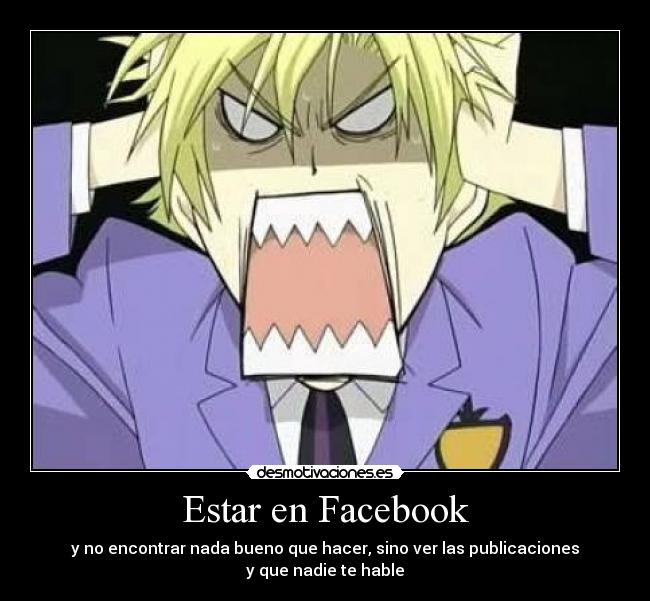 carteles facebook ouran koukou host club tamaki suoh echos reales facebook flojera aburrimientos desmotivaciones