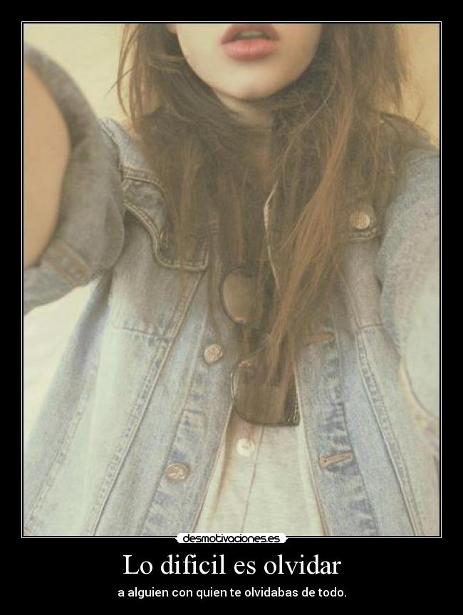 carteles olvidar imissyousomuch desmotivaciones