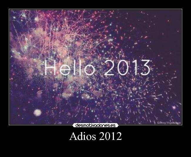 Adios 2012 -