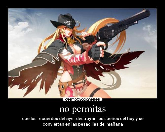 no permitas -