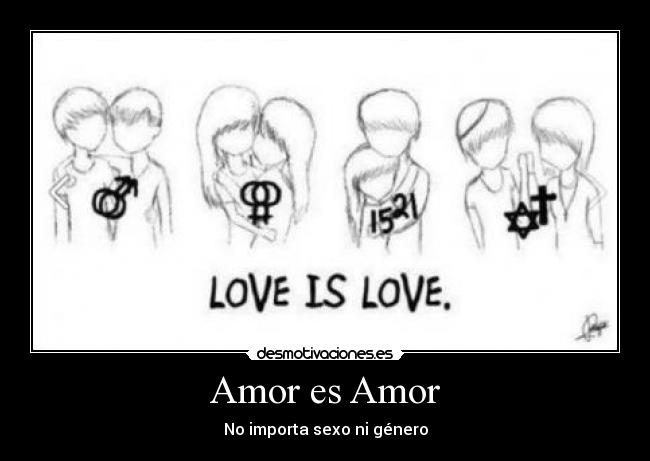 Amor es Amor - No importa sexo ni género