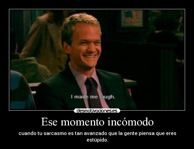 Ese momento incómodo -